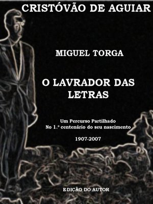 cover image of Miguel Torga--O Lavrador das Letras